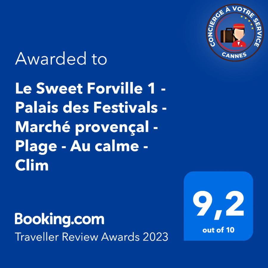 Le Sweet Forville 1 - Palais Des Festivals - Marche Provencal - Plage - Au Calme - Clim Cannes Exterior photo
